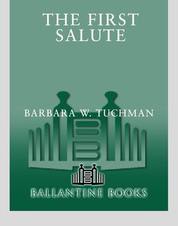 The First Salute, Barbara Tuchman