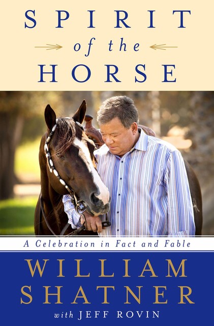Spirit of the Horse, Jeff Rovin, William Shatner