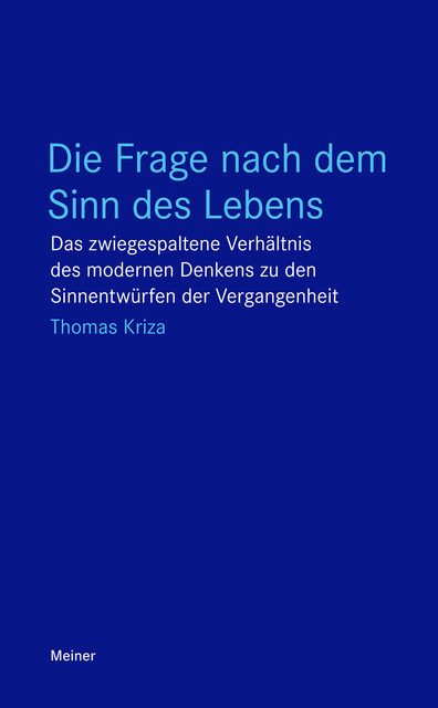 Die Frage nach dem Sinn des Lebens, Thomas Kriza