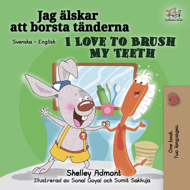 Jag älskar att borsta tänderna I Love to Brush My Teeth, KidKiddos Books, Shelley Admont