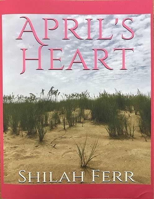 April's Heart, Shilah Ferr
