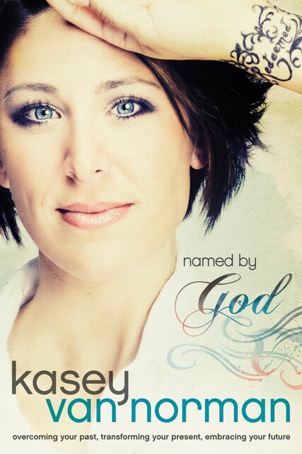 Named by God, Kasey Van Norman