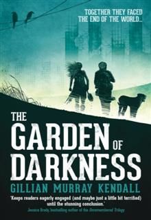 Garden of Darkness, Gillian Murray Kendall