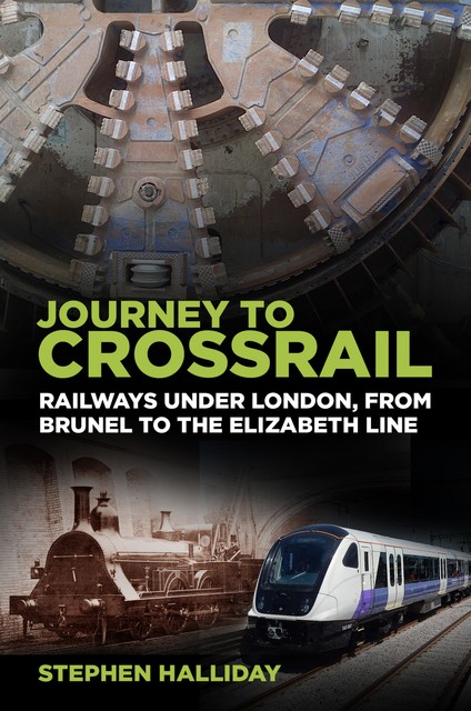 Journey to Crossrail, Stephen Halliday