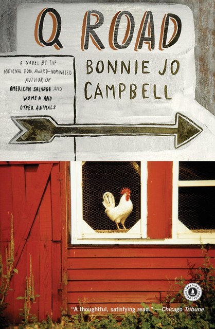 Q Road, Bonnie Jo Campbell