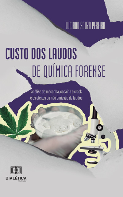 Custo dos Laudos de Química Forense, Luciano Souza Pereira