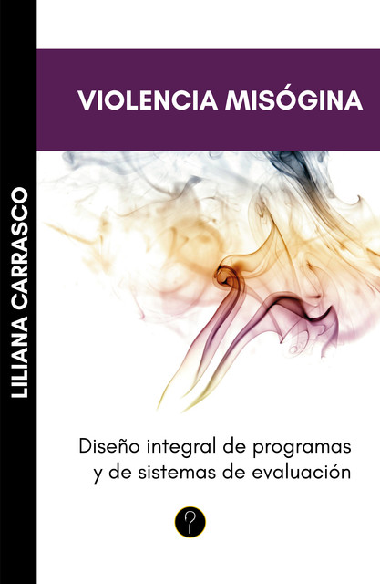 Violencia misógina, Liliana Carrasco