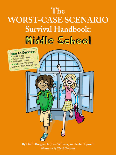 The Worst-Case Scenario Survival Handbook: Middle School, David Borgenicht, Ben Winters, Robin Epstein