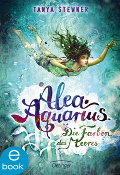 Alea Aquarius 2. Die Farben des Meeres, Tanya Stewner