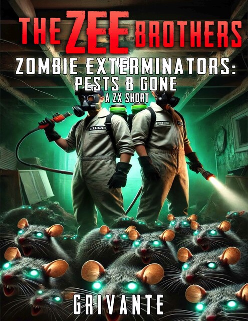 The Zee Brothers: Zombie Exterminators, K. Grivante