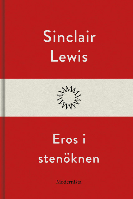 Eros i stenöknen, Sinclair Lewis