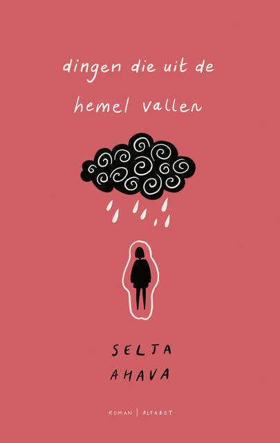 Dingen die uit de hemel vallen, Selja Ahava
