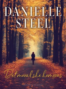 Det moralske kompas, Danielle Steel