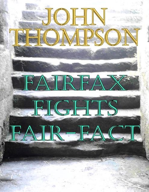 Fairfax Fights Fair-fact, John Thompson