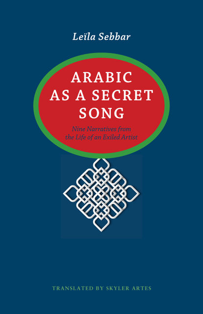 Arabic as a Secret Song, Leïla Sebbar