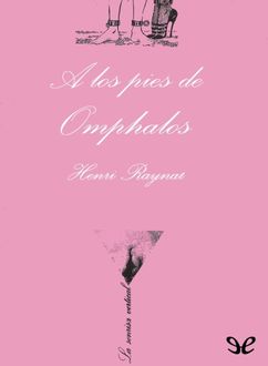 A Los Pies De Omphalos, Henri Raynal