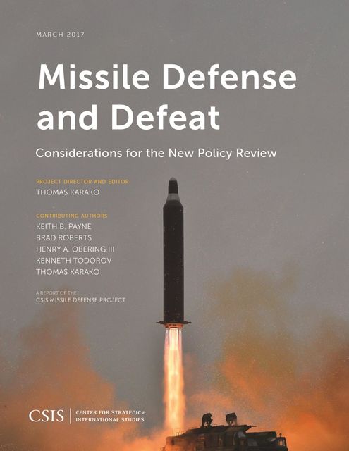 Missile Defense and Defeat, Thomas Karako