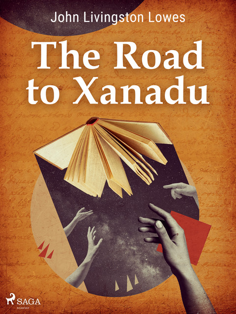 The Road to Xanadu, John Livingstone Lowes