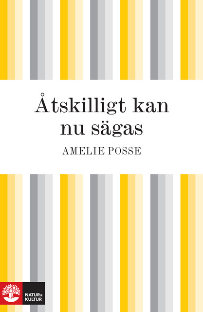 Åtskilligt kan nu sägas, Amelie Posse