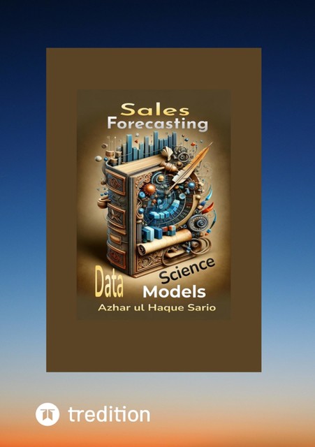 Sales Forecasting, Azhar ul Haque Sario