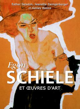 Egon Schiele et œuvres d'art, Jeanette Zwingenberger, Ashley Bassie, Esther Selsdon