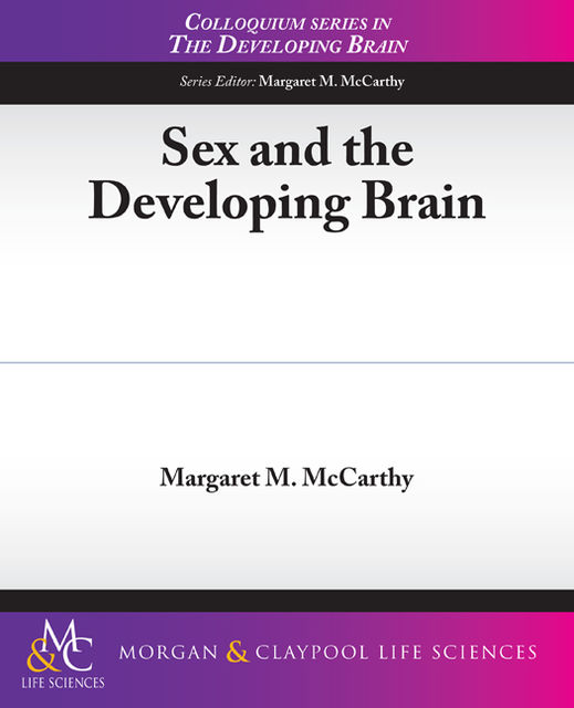Sex and the Developing Brain, Margaret McCarthy