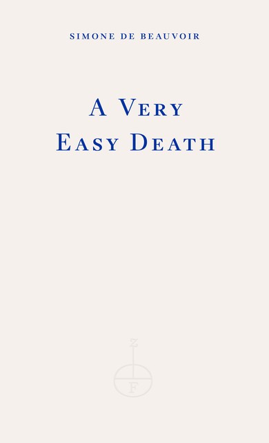 A Very Easy Death, Simone de Beauvoir