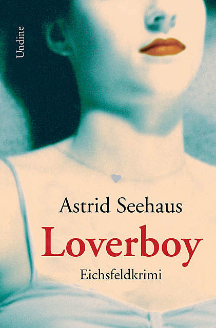 Loverboy, Astrid Seehaus