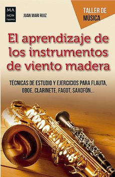 El aprendizaje de los instrumentos de viento madera, Juan Ruiz