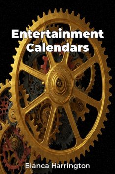 Entertainment Calendars, Bianca Harrington
