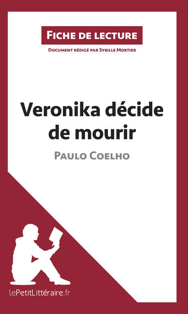 Veronika décide de mourir de Paulo Coelho (Fiche de lecture), lePetitLittéraire.fr, Sybille Mortier