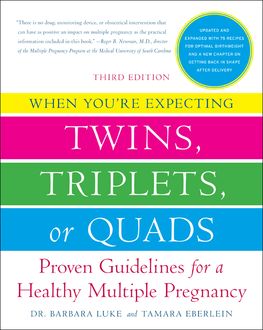When You're Expecting Twins, Triplets, or Quads 3rd Edition, Barbara Luke, Tamara Eberlein