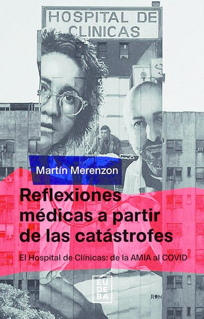 Reflexiones médicas a partir de las catástrofes, Martín Merenzon