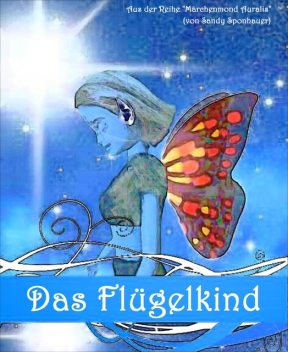 Das Flügelkind, Sandy Sponhauer