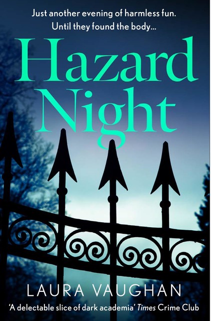 Hazard Night, Laura Vaughan