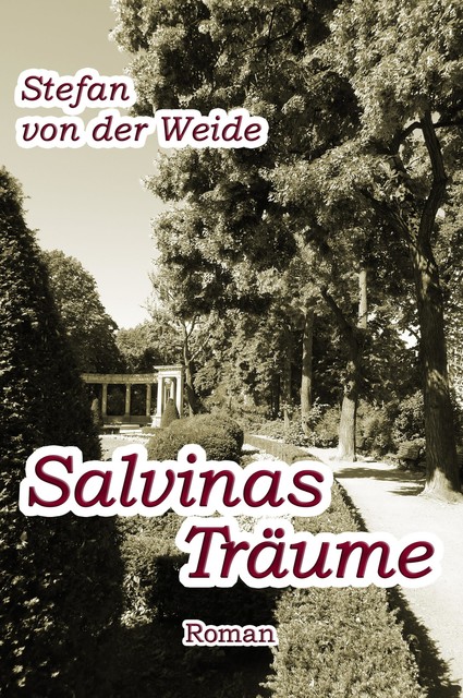 Salvinas Träume, Stefan von der Weide