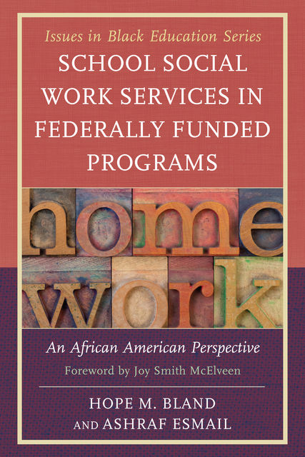 School Social Work Services in Federally Funded Programs, Ashraf Esmail, Hope M. Bland