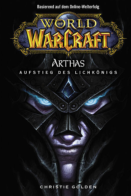 World of Warcraft: Arthas – Aufstieg des Lichkönigs, Christie Golden