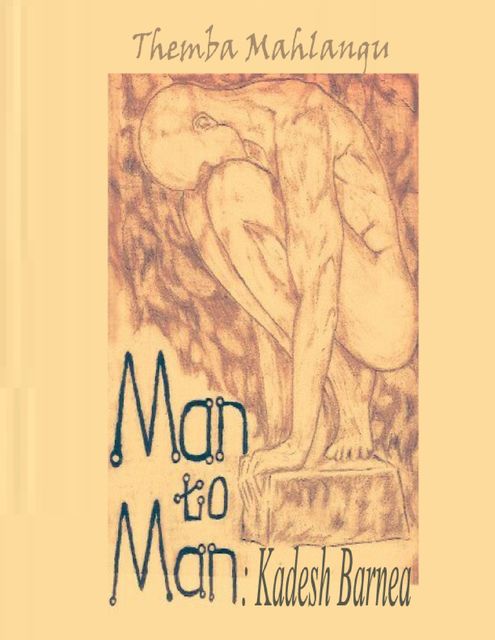 Man to Man: Kadesh Barnea, Themba Mahlangu