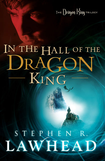 The Dragon King Collection, Stephen Lawhead