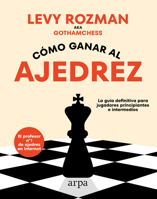Cómo jugar al ajedrez, Levy Rozman