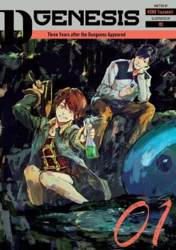 D-Genesis: Three Years after the Dungeons Appeared Volume 1, Kono tsuranori