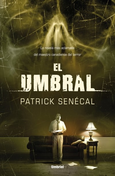 El Umbral, Patrick Senécal