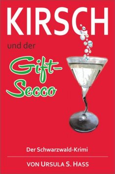 Kirsch und der Gift-Secco, Ursula Hass