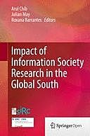 Impact of Information Society Research in the Global South, Julian May, Arul Chib, Roxana Barrantes