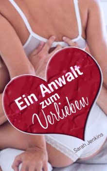 Ein Anwalt zum Verlieben, Sarah Jenkins