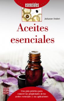 Aceites esenciales, Julianne Dufort
