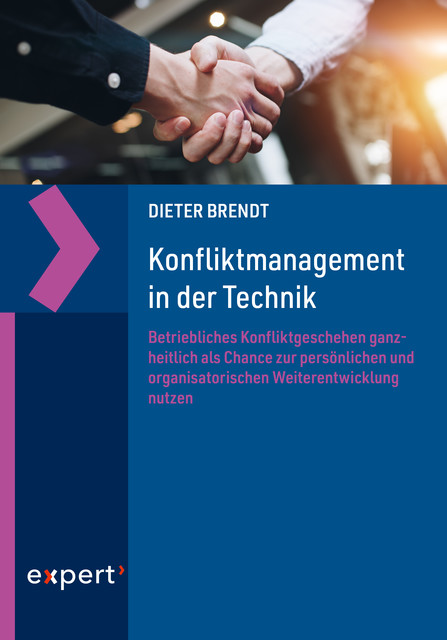 Konfliktmanagement in der Technik, Dieter Brendt