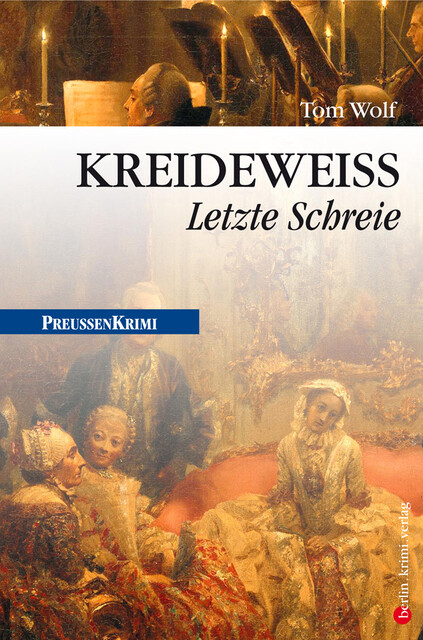 Kreideweiﬂ – Letzte Schreie, Tom Wolf
