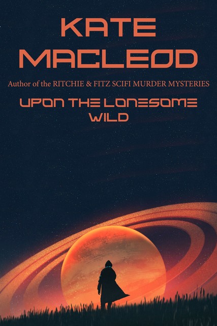 Upon the Lonesome Wild, Kate MacLeod